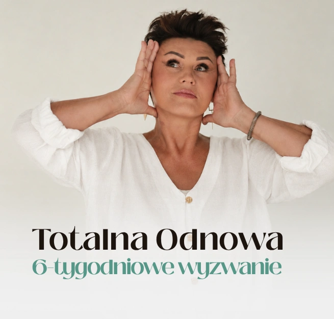 TOTALNA ODNOWA 6-tygodniowe Wyzwanie
