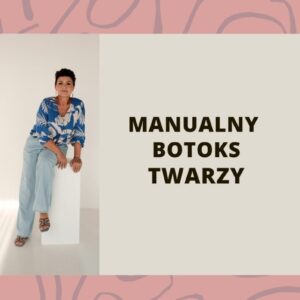 Manualny Botoks Twarzy
